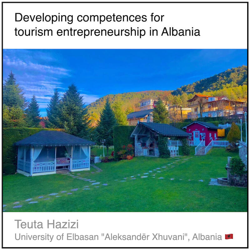 Download PDF: Developing competences for tourism entrepreneurship in Albanian by Teuta Hazizi (University of Elbasan "Aleksandër Xhuvani", Albania).