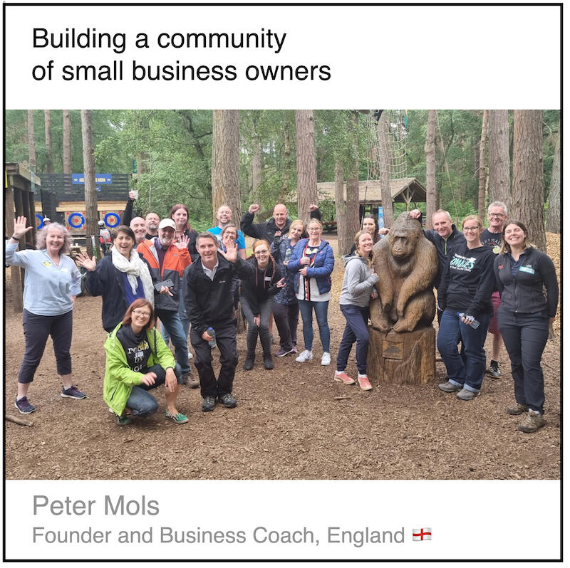 Download PDF: Building a community of small business owners by Peter Mols (founder and business coach, England).